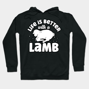 Life is Better With a Lamb Hoodie